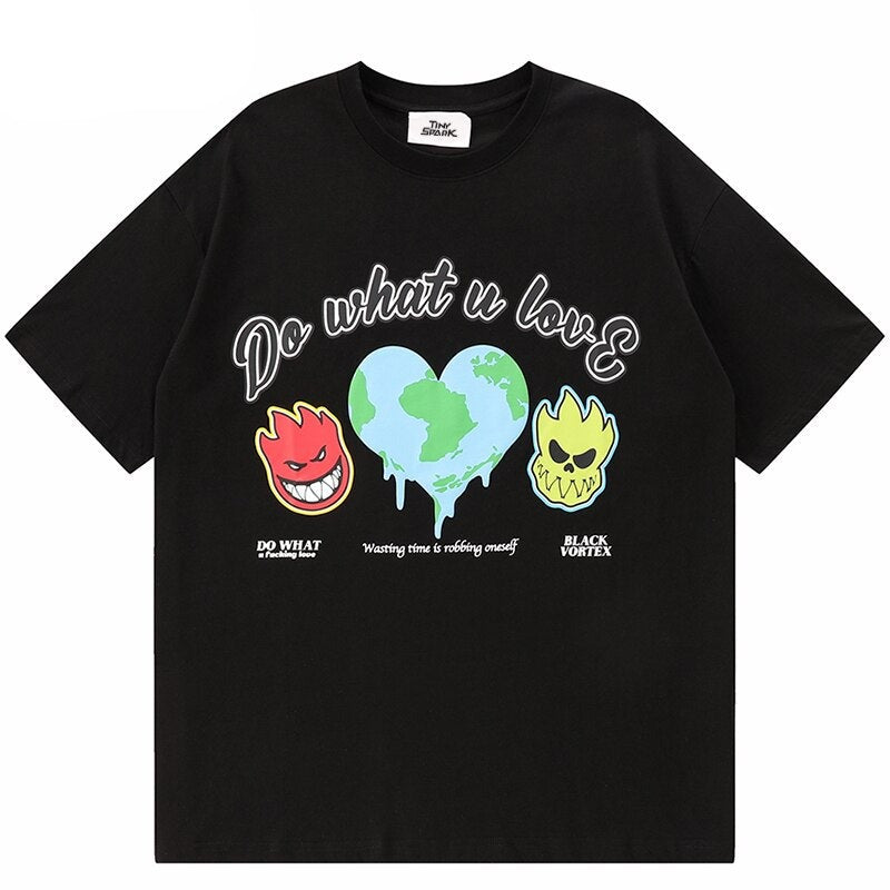 "What You Love" Unisex Men Women Streetwear Graphic T-Shirt Daulet Apparel