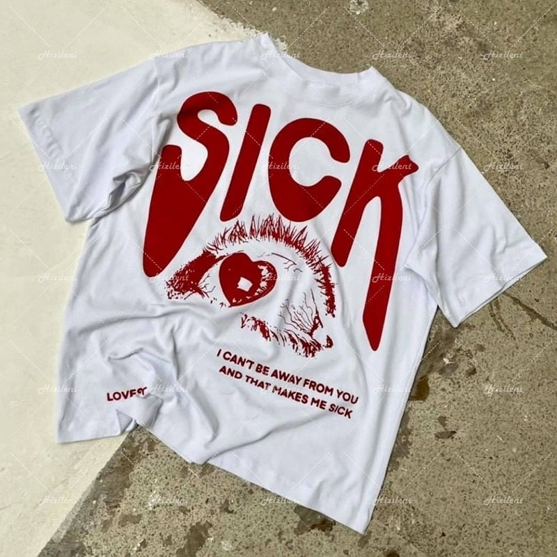 "Sick" Unisex Men Women Streetwear Graphic T-Shirt Daulet Apparel