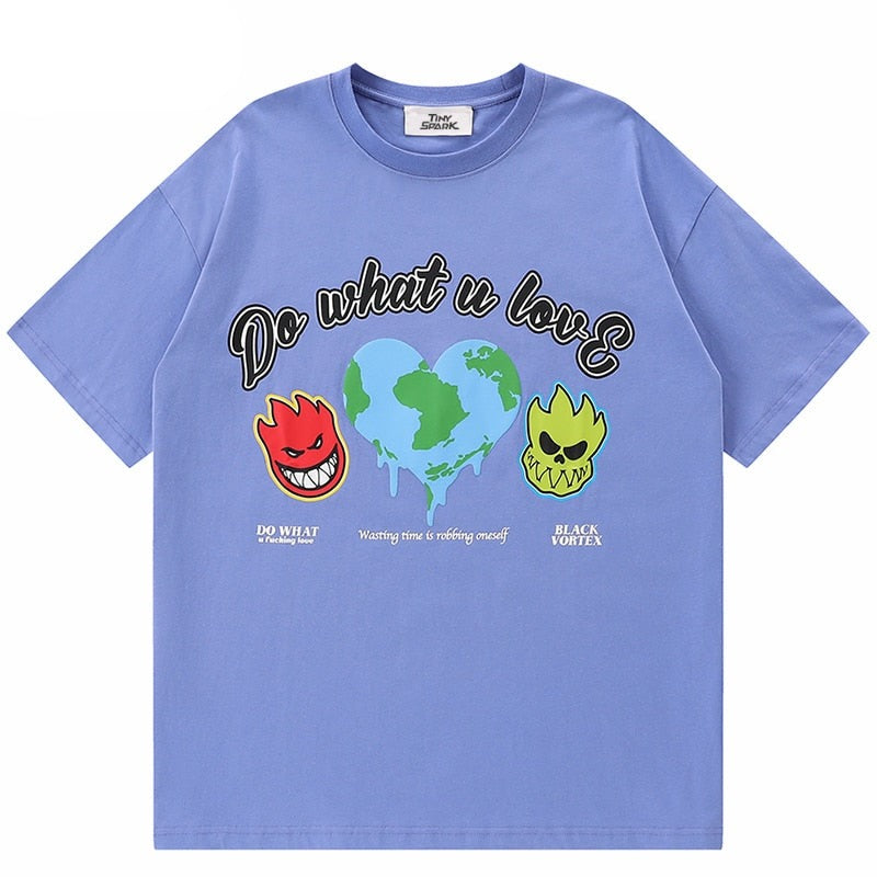 "What You Love" Unisex Men Women Streetwear Graphic T-Shirt Daulet Apparel